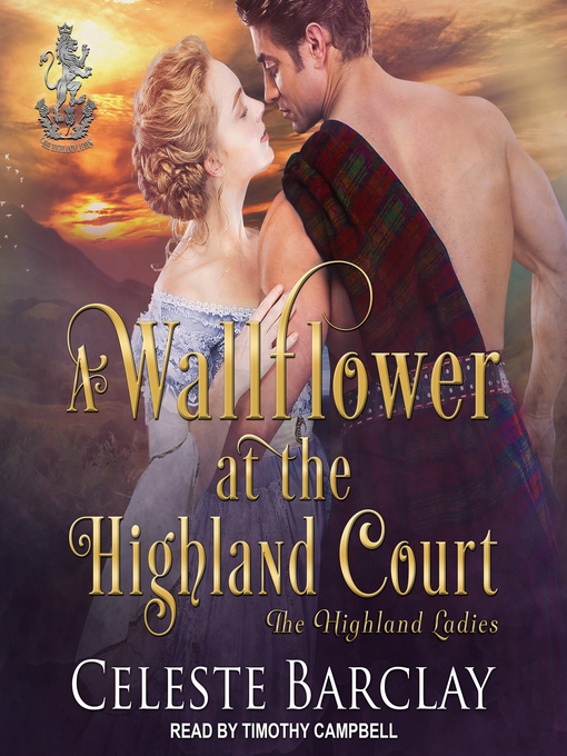 Title details for A Wallflower at the Highland Court by Celeste Barclay - Wait list